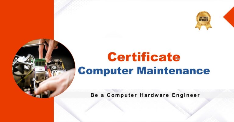Certificate in Computer Maintenance